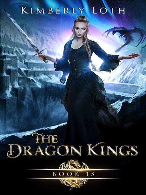 Title details for The Dragon Kings Book Fifteen by Kimberly Loth - Available